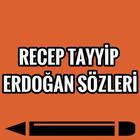 Recep Tayyip Erdoğan Sözleri